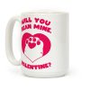 Will You Bean Mine, Valentine? Coffee Mug