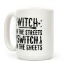 Witch In The Streets Switch In The Sheets Coffee Mug
