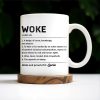 Woke Definition Mug With Active Awareness of Injustices - Personalized Custom Coffee Mug - FAM309_MG
