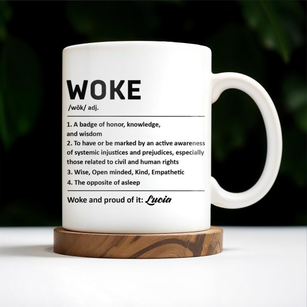 Woke Definition Mug With Active Awareness of Injustices - Personalized Custom Coffee Mug - FAM309_MG