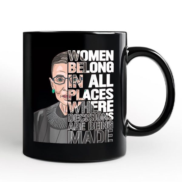 Women Belong In All Places Personalized Mug, Ruth Bader Ginsburg Quote Feminist Gift with Custom Name