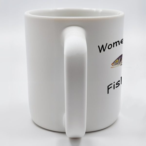 Women Want Me Fish Fear Me Humorous Angler Gift - Personalized Custom Coffee Mug - BST126_MG