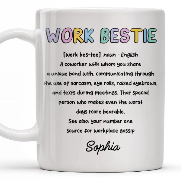 Work Bestie Unique Bond With Coworker - Personalized Custom Coffee Mug - COL108_MG