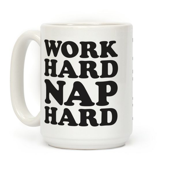 Work Hard Nap Harder Coffee Mug