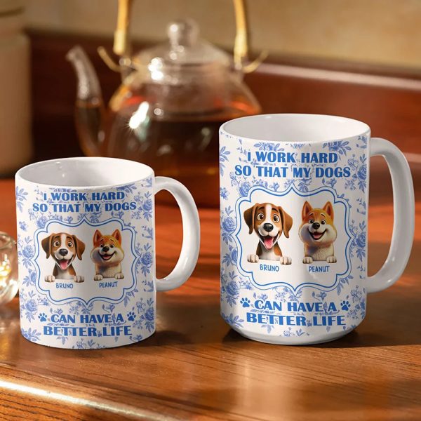 Work Hard So My Dogs Can Have - Personalized White Edge-to-Edge Mug