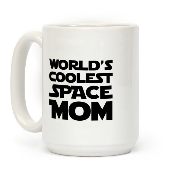World's Coolest Space Mom Coffee Mug