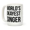 World's Okayest Singer Coffee Mug