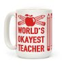 World's Okayest Teacher Coffee Mug