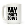 Yay Sports Bowl Coffee Mug