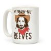 Yeehaw-nu Reeves Coffee Mug