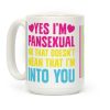 Yes I'm Pansexual Coffee Mug