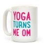 Yoga Turns Me Om Coffee Mug
