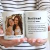 You Always Pick Me Up When I'm Down - Upload Image, Gift For Besties - Personalized Mug