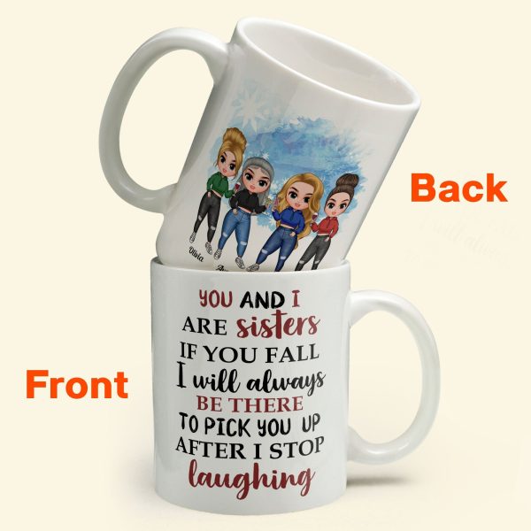 You And I Are Sisters - Personalized Mug - Birthday, Christmas Gift For Sisters