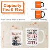You And Me After 20 Years You're Still Hotter Than This Coffee - Personalized Mug