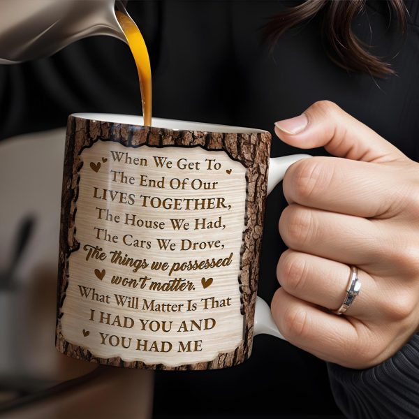 You And Me We Got This, End Of Our Lives Together - Personalized Custom Coffee Mug - CPL216_MG