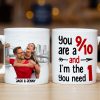 You Are A 9/10 And I'm The 1 You Need, Custom Couple Photo Coffee Mug, Valentine's Gifts, Anniversary Gifts