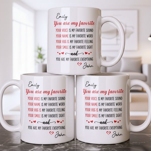 You Are My Favorite Heart Typography Everything - Personalized Custom Coffee Mug - CPL1382_MG