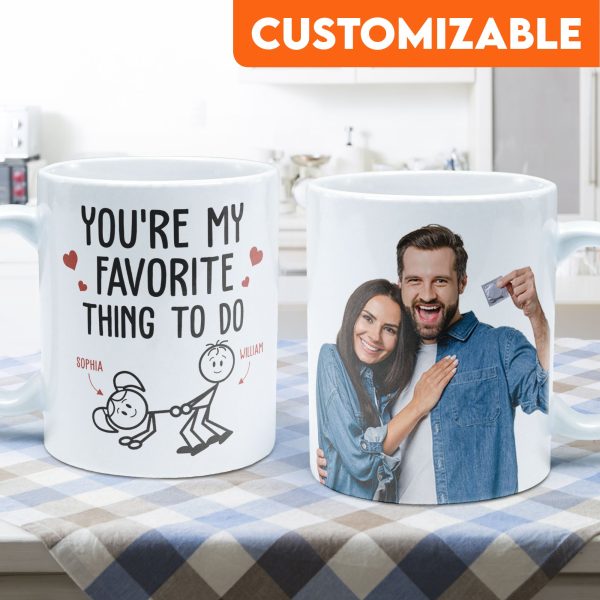 You Are My Favorite Thing To Do - Personalized Photo Mug