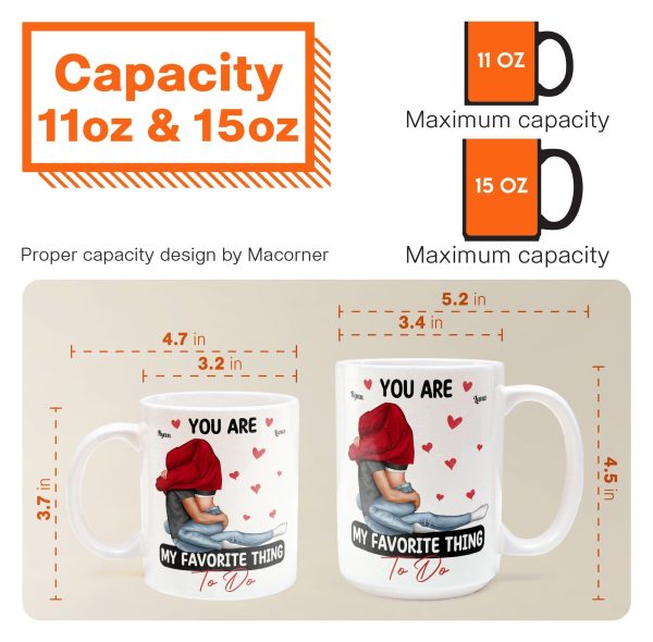 You Are My Favorite Thing To Do Couples - Personalized Mug