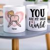 You Are My Hole World, Personalized Funny Mug