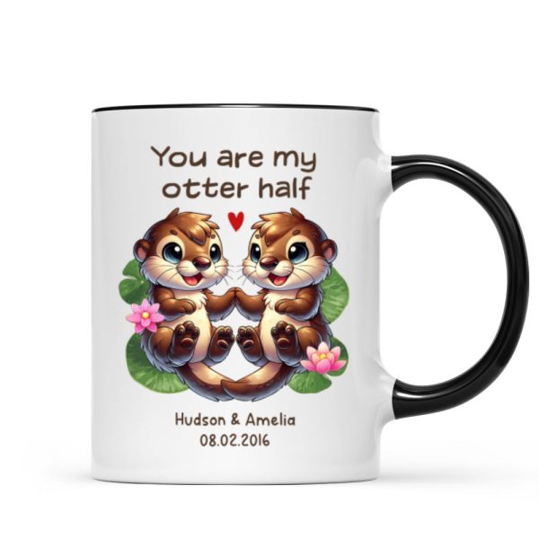 You Are My Otter Half Cute Otter Couple Personalized Mug, Unique Gift For Couples, For Her, For Him