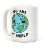 You Are My World Coffee Mug
