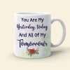 You Are My Yesterday, Today And All Of My Tomorrows Personalized Couple Mug, Gift For Couple