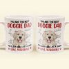 You Are The Best Doggie Dad - Personalized Mug