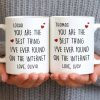 You Are The Best Thing I've Ever Found On The Internet - Personalized Custom Coffee Mug - CPL1186_MG