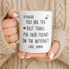 You Are The Best Thing I've Ever Found On The Internet - Personalized Custom Coffee Mug - CPL1186_MG