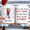 You Are The Best Thing I've Ever Found On The Internet - Personalized Custom Coffee Mug - CPL207_MG