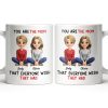 You Are The Mom That Everyone Wish They Had - Personalized Custom Coffee Mug - MOM153_MG
