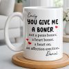 You Give Me A Boner, A Heart On, Hearts - Personalized Custom Coffee Mug - CPL1283_MG