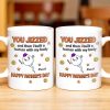 You Jizzed And Then I Built A Human With My Body, Happy Father's Day, Sperm Character, Stars, Smiley Faces - Personalized Custom Coffee Mug - DAD167_MG