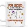 You Jizzed And Then I Built A Human With My Body, Happy Father's Day, Sperm Character, Stars, Smiley Faces - Personalized Custom Coffee Mug - DAD167_MG