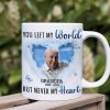 You Left My World But Never My Heart, Custom Photo Coffee Mug, Heaven Gift, Memorial Gifts