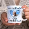 You Left My World But Never My Heart, Custom Photo Coffee Mug, Heaven Gift, Memorial Gifts