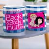 You Make My Back & Body Hurts-Personalized Coffee Mug-Gift For Him/ Gift For Her - Funny Couple Mug-03qhqn310723hh