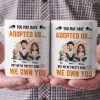 You May Have Adopted Us - Personalized Mug - Gift for Pet Owners, Pet Lovers, Cat Mom | CLP15 NH96