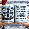 You Protect And Serve, I Beam With Pride - Personalized Custom Coffee Mug - SON060_MG