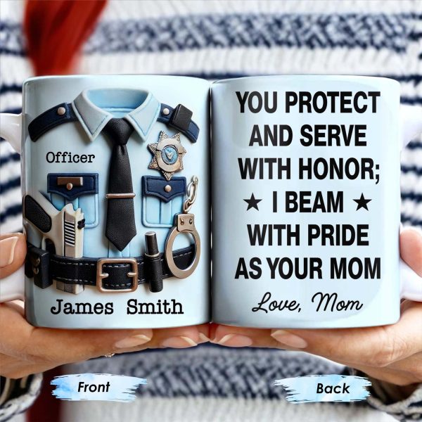 You Protect And Serve, I Beam With Pride - Personalized Custom Coffee Mug - SON060_MG