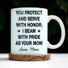 You Protect And Serve, I Beam With Pride - Personalized Custom Coffee Mug - SON060_MG