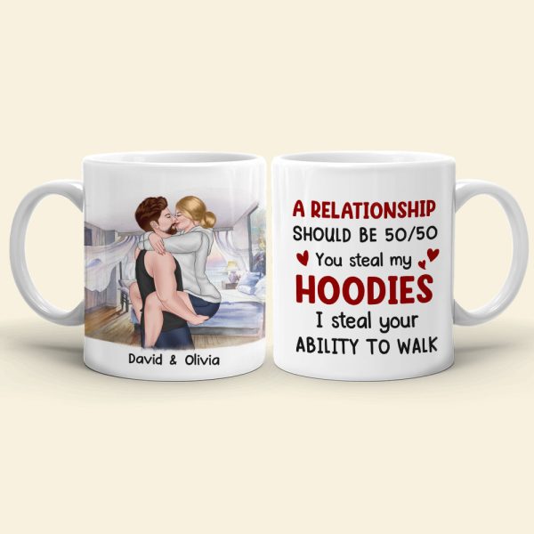 You Steal My Hoodies I Steal Your Ability To Walk - Personalized Couple Mug - Gift For Couple