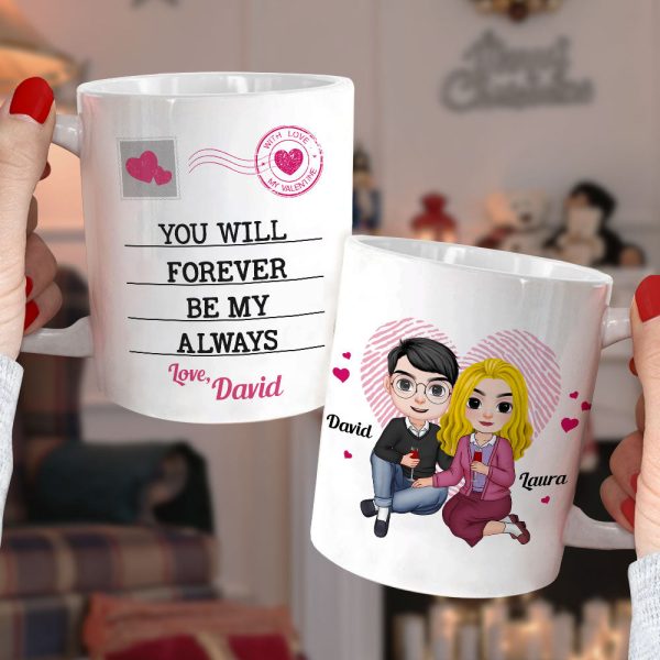 You Will Forever Be My Always Personalized Couple Mug, Gift For Couple