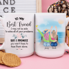 You Won't Have To Face Them Alone Best Friend Coffee Mug