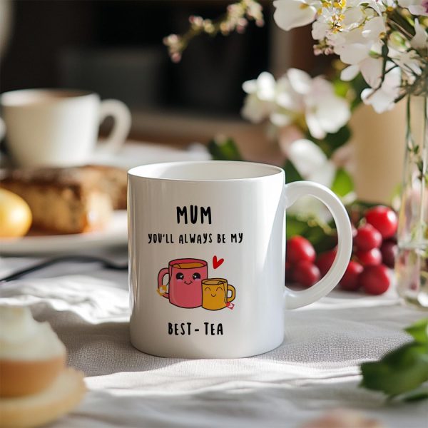 You'll Always Be My Best-Tea Coffee Mug, Gift for Mom Grandma from Daughter Son Kids, Birthday Mother's Day Gift