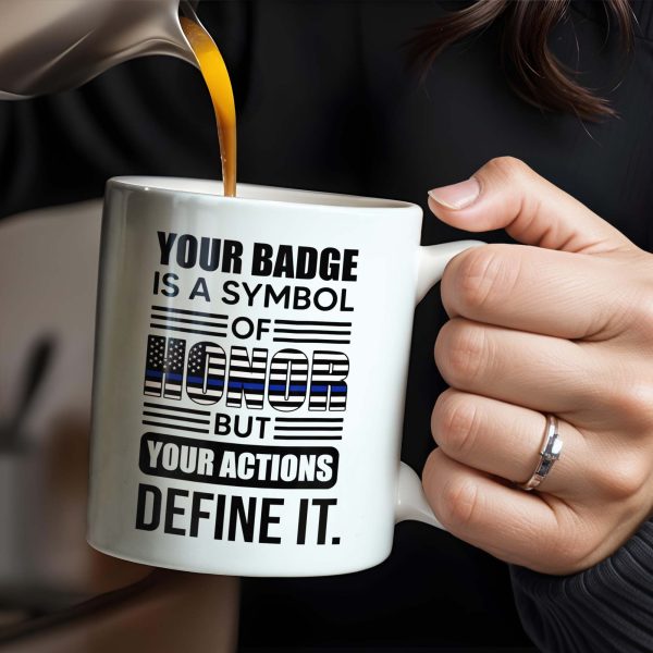 Your Badge Is A Symbol Of Honor With American Flag - Personalized Custom Coffee Mug - SON059_MG