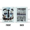 Your Badge Is A Symbol Of Honor With American Flag - Personalized Custom Coffee Mug - SON059_MG