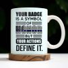 Your Badge Is A Symbol Of Honor With American Flag - Personalized Custom Coffee Mug - SON059_MG